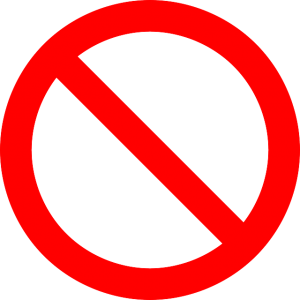 Image is a red and white "banned" sign.