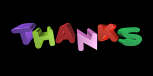 Image is the word "Thanks" in colored block letters against a black background.